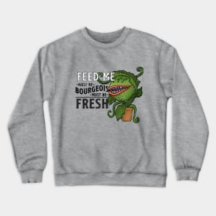 Feed Me! Crewneck Sweatshirt